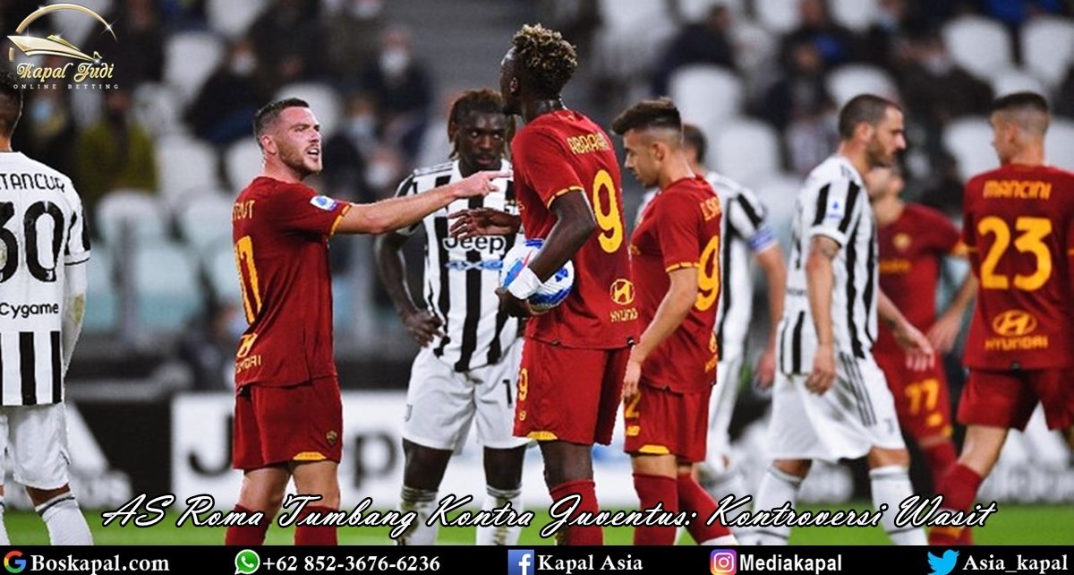AS Roma Tumbang Kontra Juventus: Kontroversi Wasit
