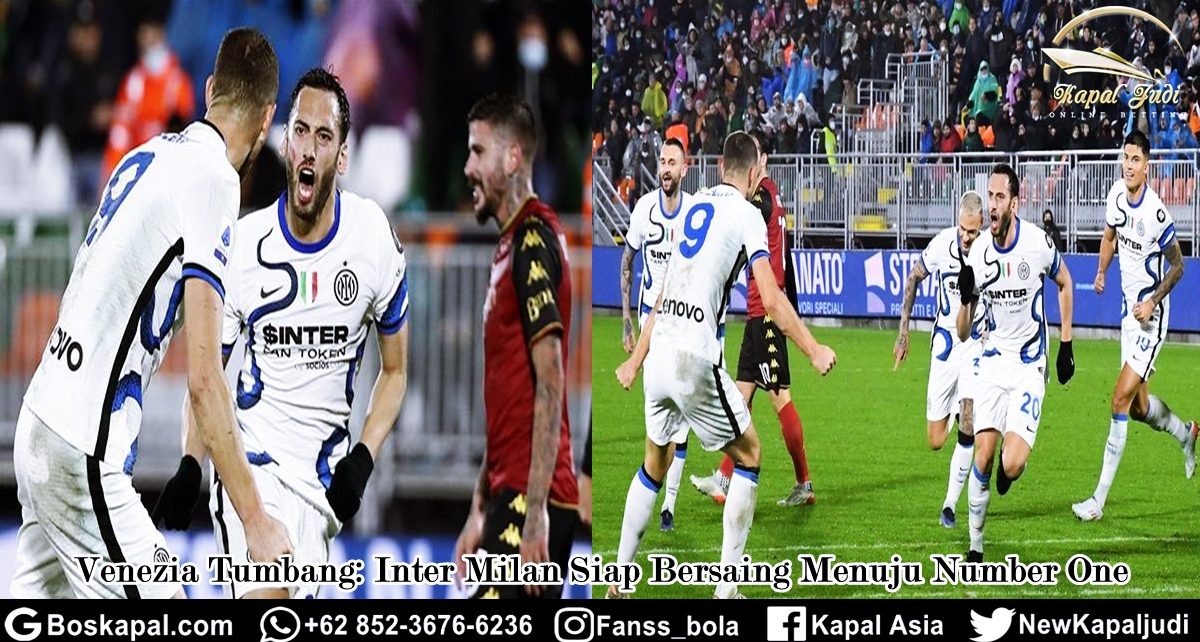 Venezia Tumbang: Inter Milan Siap Bersaing Menuju Number One