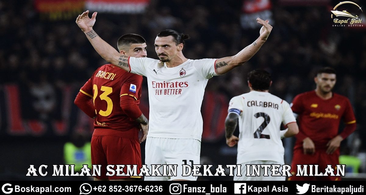 AC Milan Semakin Dekati Inter Milan